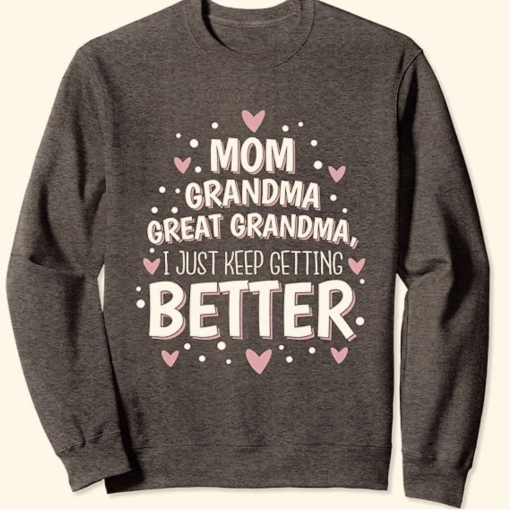 Brand New Great Grandma Sweatshirt